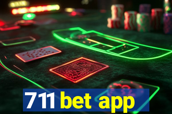 711 bet app