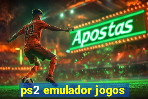 ps2 emulador jogos