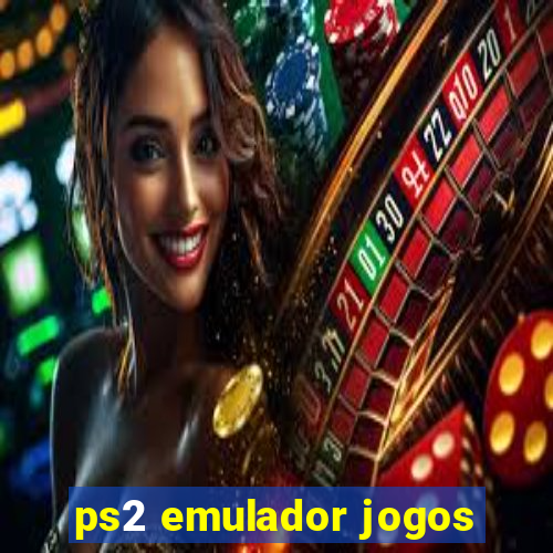 ps2 emulador jogos