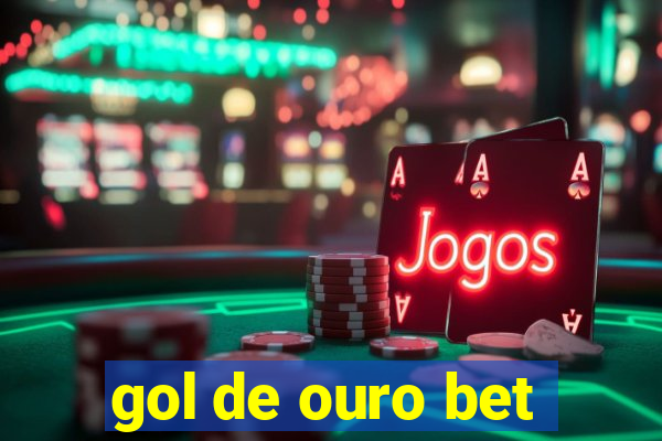 gol de ouro bet