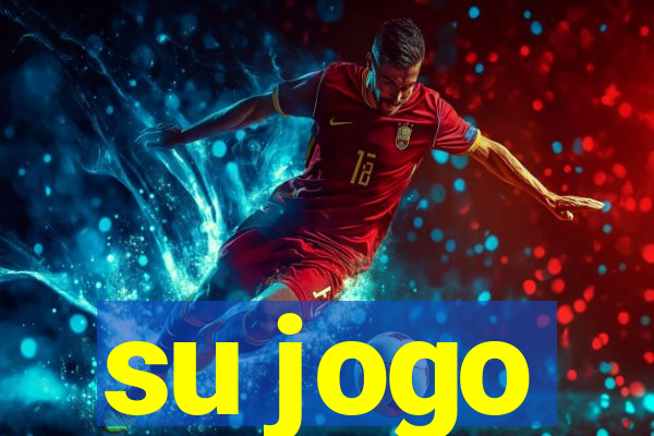 su jogo