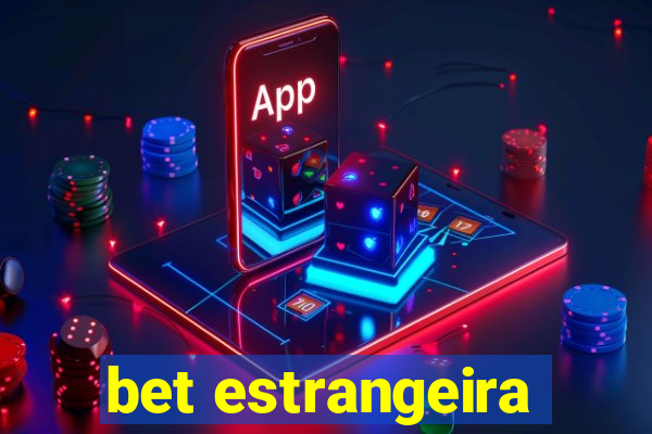 bet estrangeira