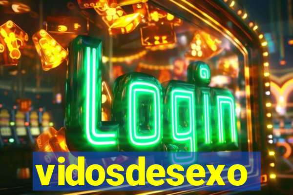 vidosdesexo