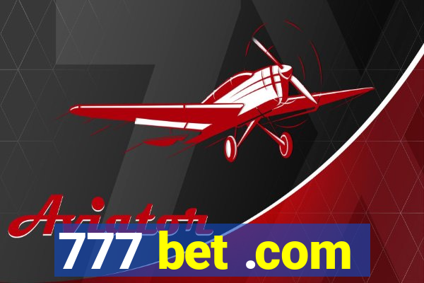 777 bet .com