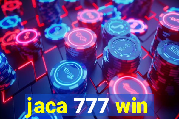 jaca 777 win