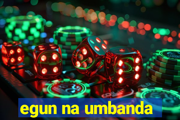 egun na umbanda