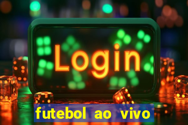 futebol ao vivo assistir no celular futemax