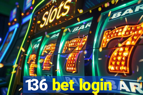 136 bet login