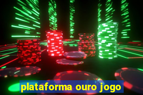 plataforma ouro jogo