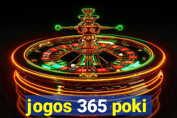 jogos 365 poki