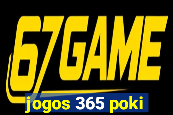 jogos 365 poki