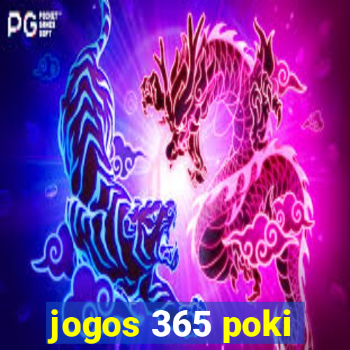 jogos 365 poki