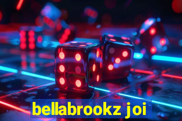 bellabrookz joi