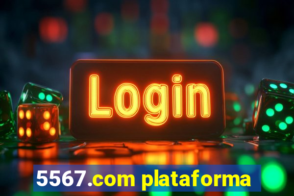 5567.com plataforma