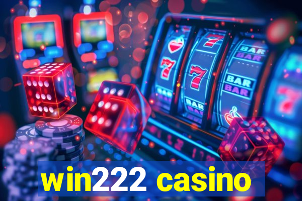 win222 casino