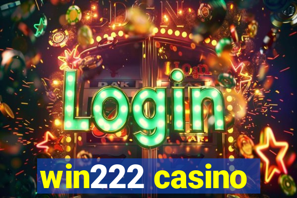 win222 casino