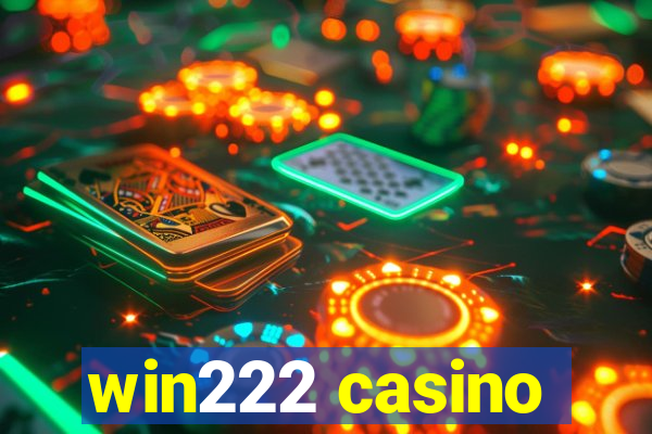 win222 casino