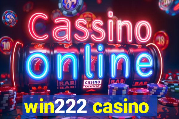 win222 casino