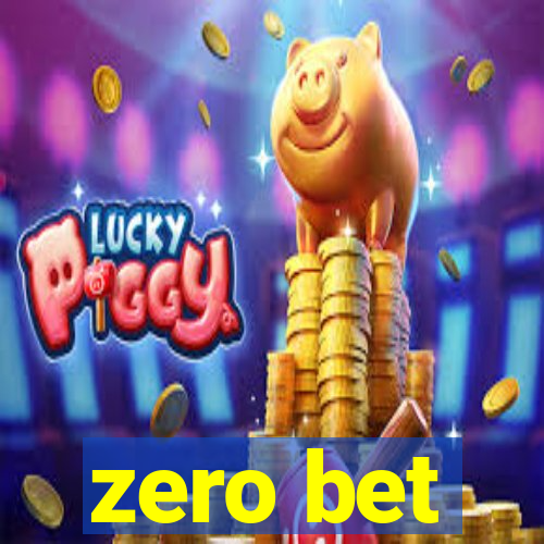 zero bet