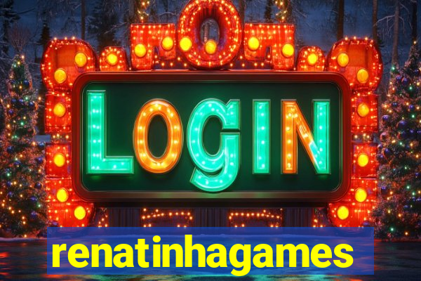 renatinhagames