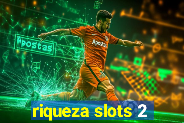 riqueza slots 2