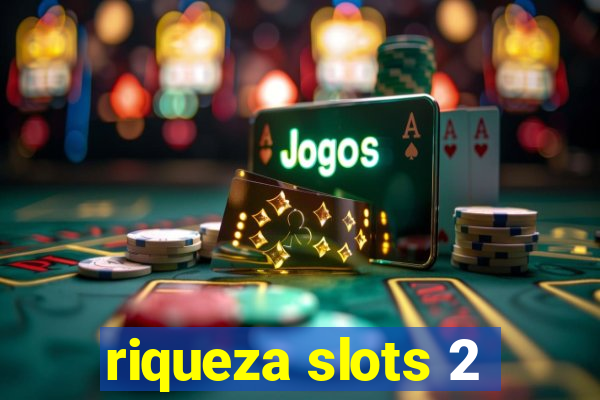 riqueza slots 2