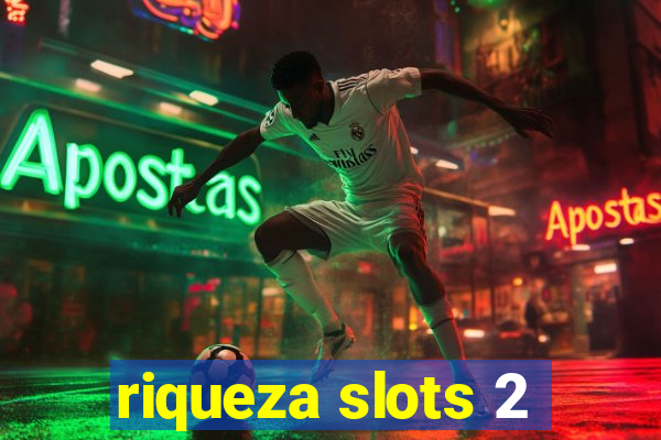 riqueza slots 2