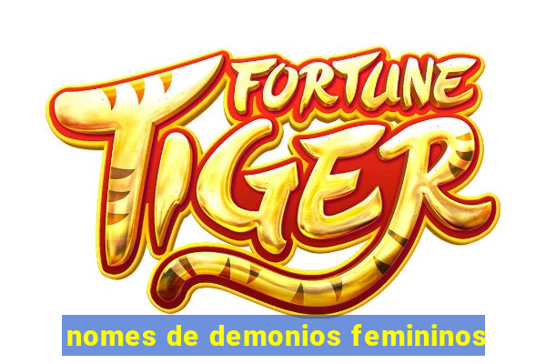 nomes de demonios femininos