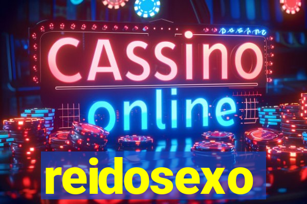 reidosexo