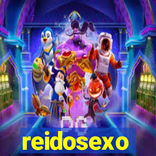 reidosexo