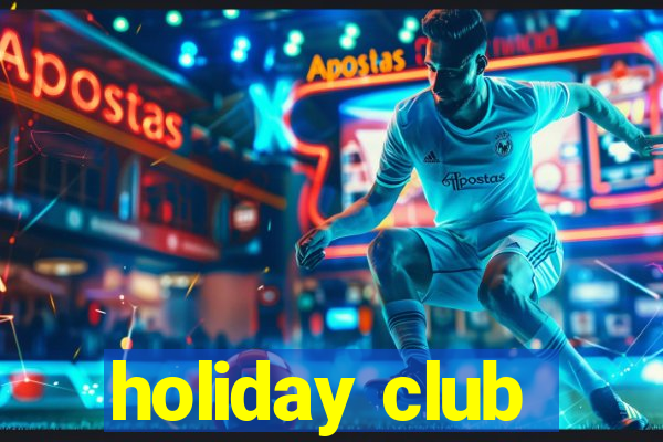 holiday club