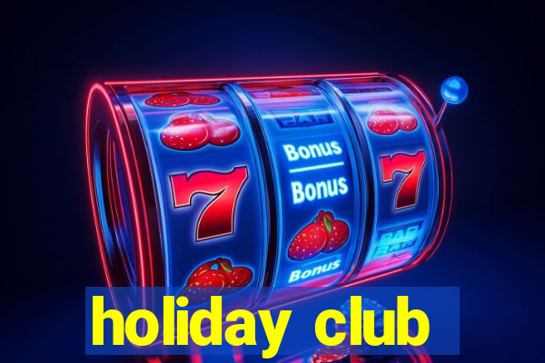 holiday club