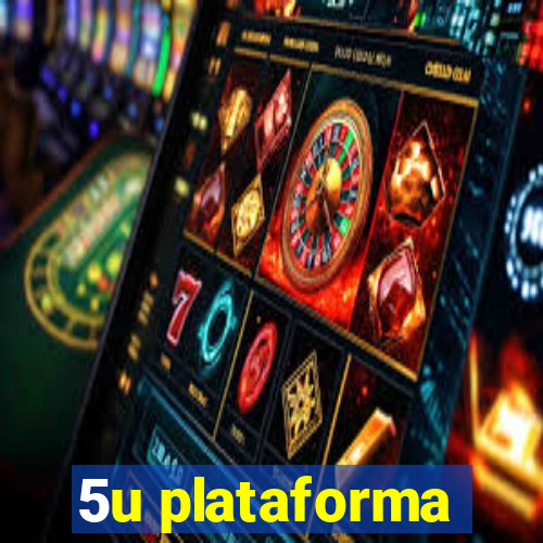 5u plataforma