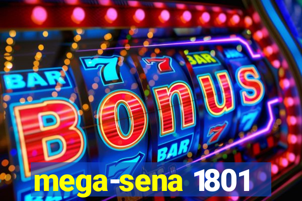 mega-sena 1801