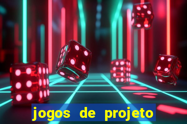 jogos de projeto de vida