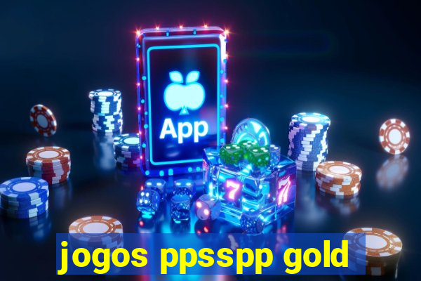 jogos ppsspp gold