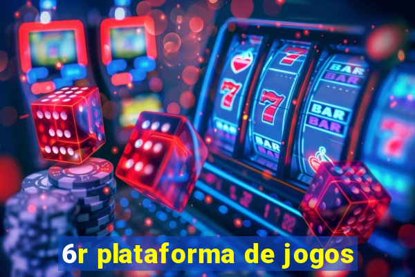 6r plataforma de jogos