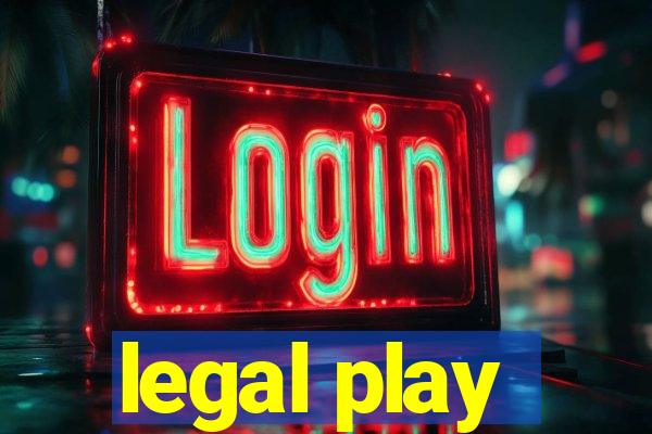 legal play