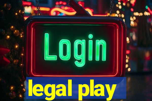 legal play