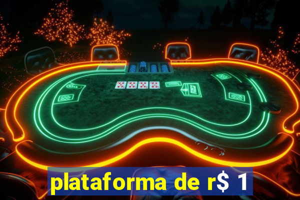 plataforma de r$ 1