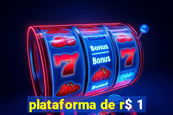 plataforma de r$ 1