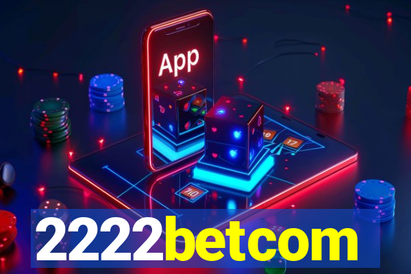 2222betcom