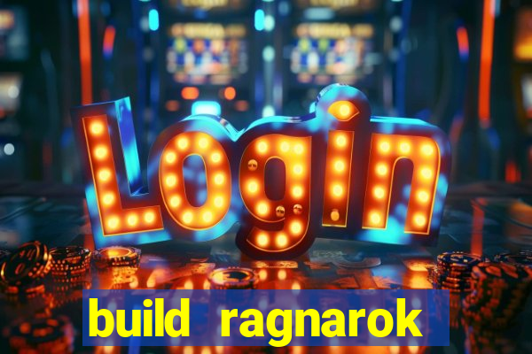 build ragnarok history reborn farm