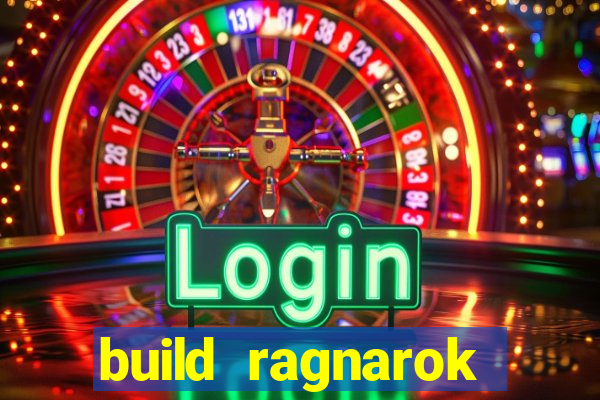 build ragnarok history reborn farm