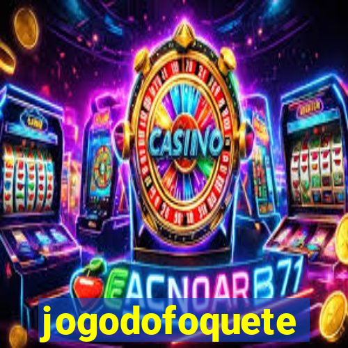 jogodofoquete