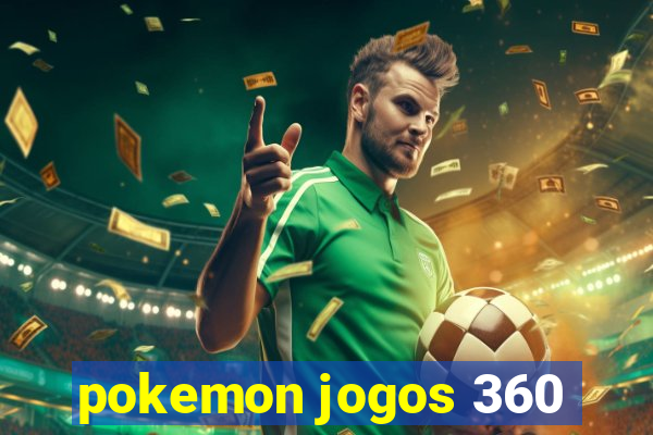 pokemon jogos 360