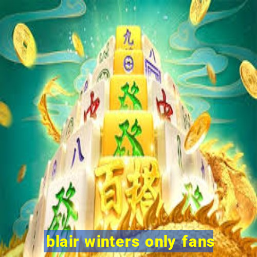 blair winters only fans