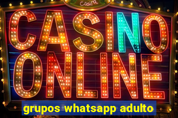 grupos whatsapp adulto