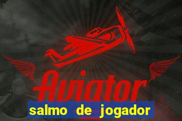 salmo de jogador de futebol