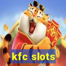 kfc slots